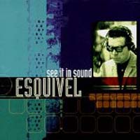Esquivel - See It in Sound